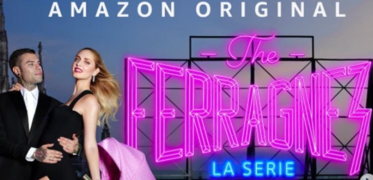 The Ferragnez la nuova serie tv su prime video ecco quando uscirà